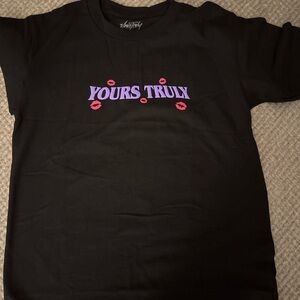 Yours Truly Call Me When Your Sober